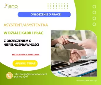 Asystent/Asystentka w dziale kadr i płac z orzeczeniem o niepełnosprawności - praca w Warszawie (Ochota)